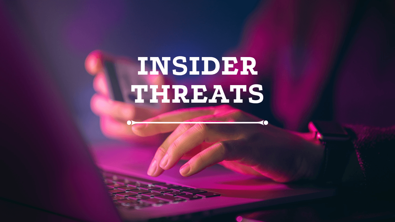 SPOTTING INSIDER THREATS: PREVENTING EMPLOYEE-LED SECURITY BREACHES